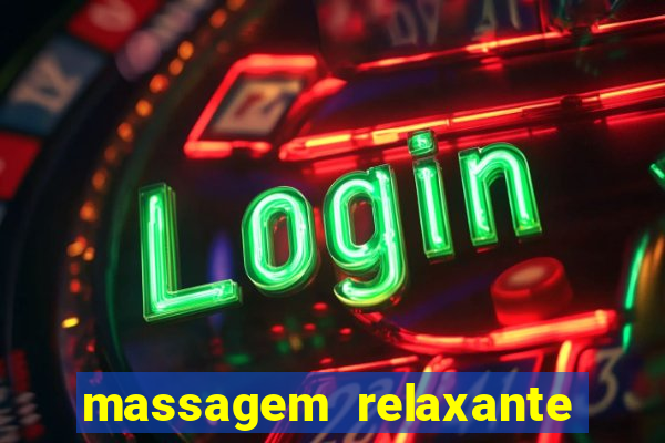 massagem relaxante em betim